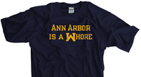 Ann Arbor is a Whore shirt