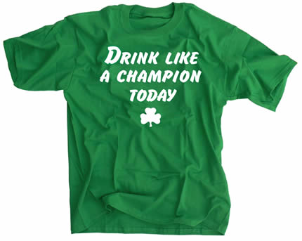 Drink Like A Champion Today Irish Green St. Patrick's Day Shirt
